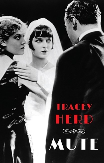 Mute, Tracey Herd - Paperback - 9781780377353