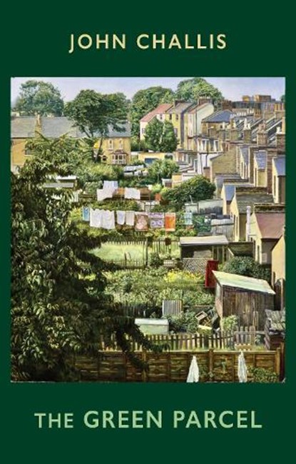 The Green Parcel, John Challis - Paperback - 9781780377698