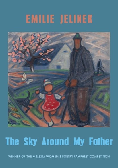 The Sky Around My Father, Emilie Jelinek - Gebonden - 9781780377803