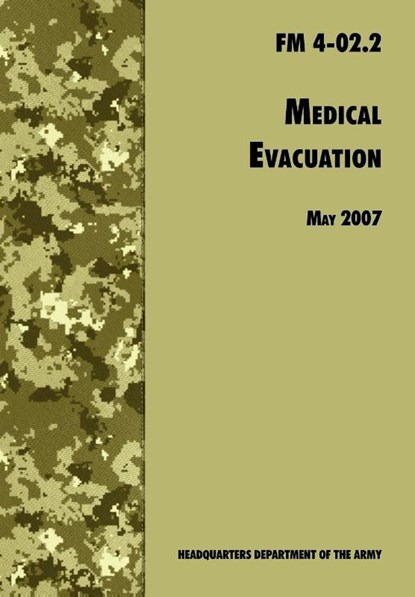 Medical Evacuation, U.S. Department of the Army ; Medical Department Center and School - Paperback - 9781780391731