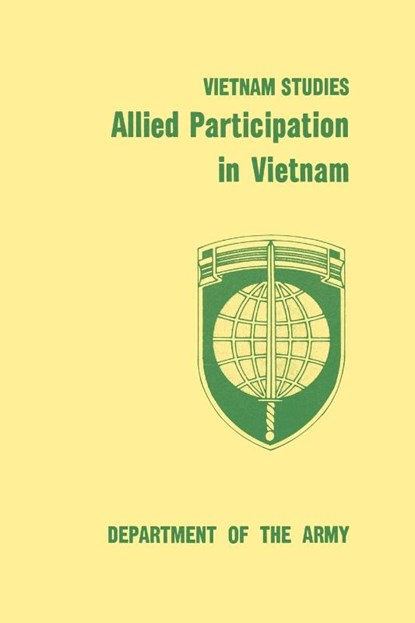 Allied Participation in Vietnam, Stanley R. Larson ; James L. Collins ; Ammunition United States. Department of the Army Allocations Committee - Paperback - 9781780392387