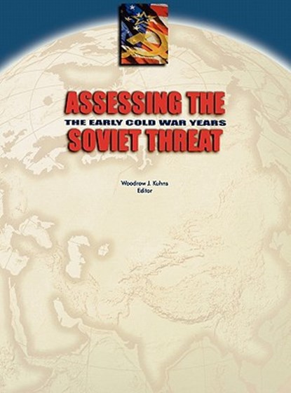 Assessing the Soviet Threat, Center for the Study of Intelligence ; Central Intelligence Agency - Gebonden - 9781780393735