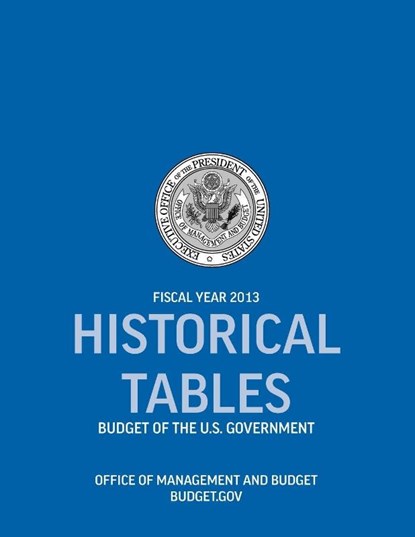 Historical Tables, Office of Management and Budget ; Executive Office of the President - Paperback - 9781780397160
