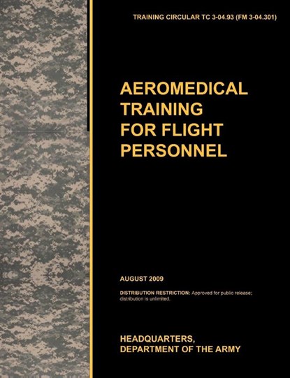 Aeromedical Training for Flight Personnel, U.S. Army Training and Doctrine Command ; Army School of Aviation Medicine ; U.S. Department of the Arm - Paperback - 9781780399522