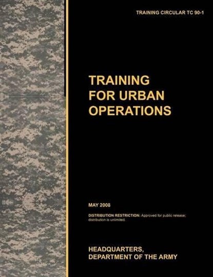 Training for Urban Operations, U.S. Army Training and Doctrine Command - Paperback - 9781780399577