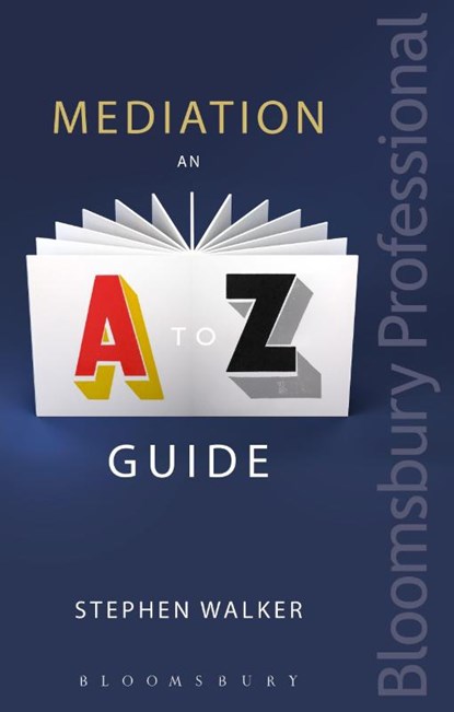 Mediation: An A-Z Guide, Stephen Walker - Paperback - 9781780439969