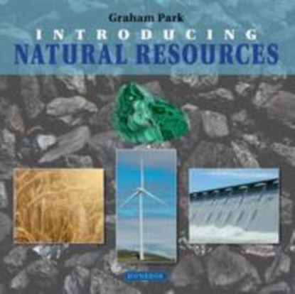 Introducing Natural Resources, Graham Park - Paperback - 9781780460482