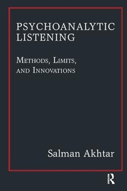 Psychoanalytic Listening, Salman Akhtar - Paperback - 9781780491455