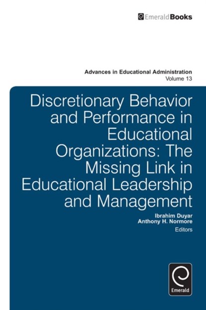 Discretionary Behavior and Performance in Educational Organizations, Ibrahim Duyar ; Anthony H. Normore - Gebonden - 9781780526423