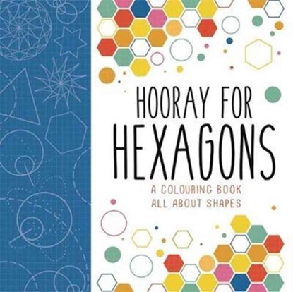 Hooray for Hexagons, Steve Richards - Paperback - 9781780554952