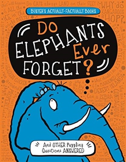 Do Elephants Ever Forget?, Guy Campbell ; Paul Moran - Paperback - 9781780555126