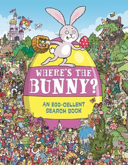 Where's the Bunny?, Chuck Whelon ; Helen Brown - Paperback - 9781780555997