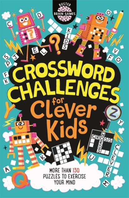 Crossword Challenges for Clever Kids®, Gareth Moore ; Chris Dickason - Paperback - 9781780556185