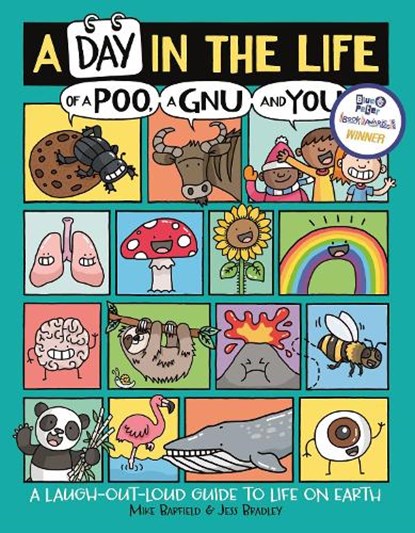 A Day in the Life of a Poo, a Gnu and You (Winner of the Blue Peter Book Award 2021), Mike Barfield - Paperback - 9781780556468