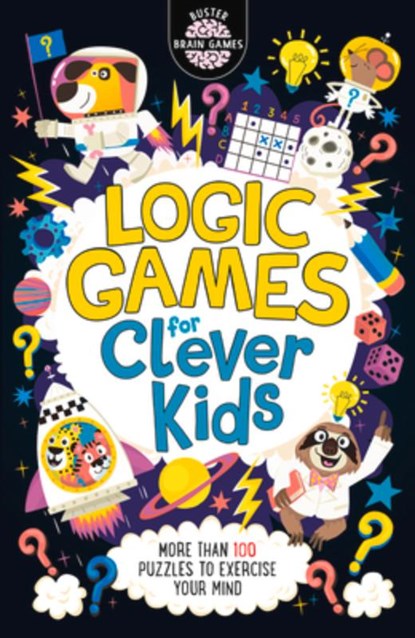 Logic Games for Clever Kids®, Dr Gareth Moore ; Chris Dickason - Paperback - 9781780556628