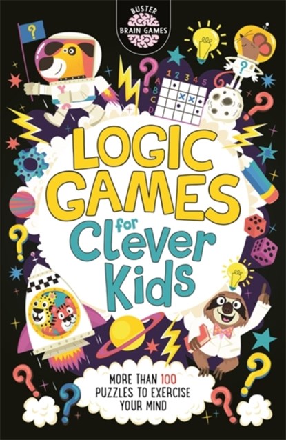 Logic Games for Clever Kids®, Gareth Moore ; Chris Dickason - Paperback - 9781780556628