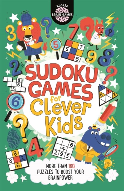 Sudoku Games for Clever Kids®, Gareth Moore ; Chris Dickason - Paperback - 9781780556659
