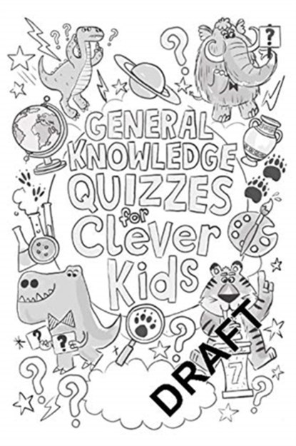 General Knowledge Quizzes for Clever Kids®, Joe Fullman ; Chris Dickason - Paperback - 9781780557106