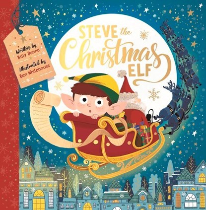 Steve the Christmas Elf, Billy Dunne ; Ben Whitehouse - Paperback - 9781780557120