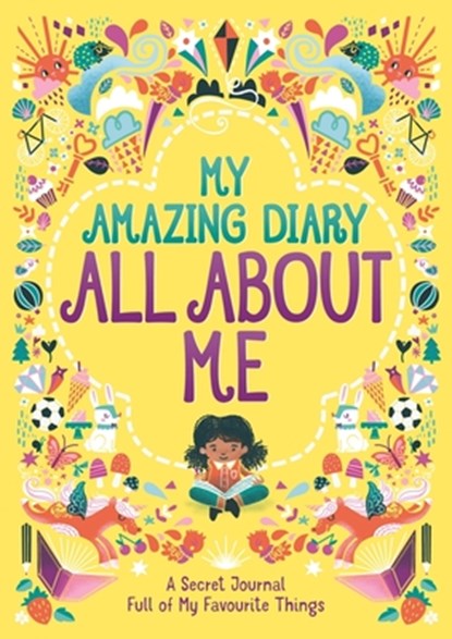 My Amazing Diary All About Me, Ellen Bailey ; Susannah Bailey - Paperback - 9781780557205