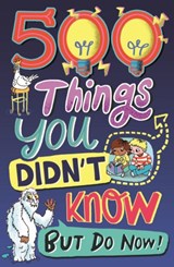 500 Things You Didn't Know - Samantha Barnes ; Dominique Enright ; Guy MacDonald ; Matthew Morgan - 9781780557243