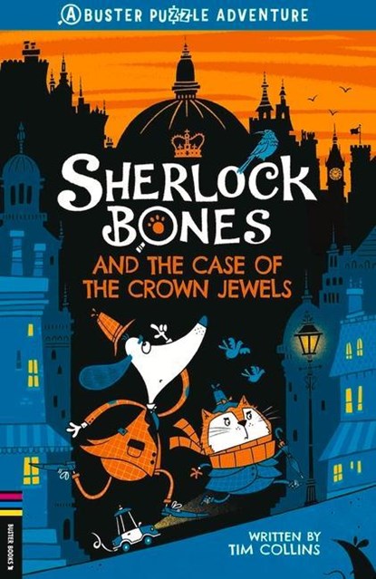 Sherlock Bones and the Case of the Crown Jewels, Tim Collins - Paperback - 9781780557502