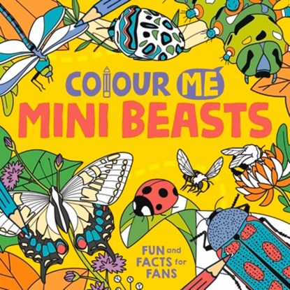 Colour Me: Mini Beasts, Daniela (Illustrator) Massironi - Paperback - 9781780557663