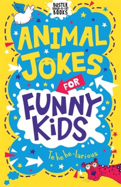 Animal Jokes for Funny Kids, Andrew Pinder ; Josephine Southon - Paperback - 9781780557847