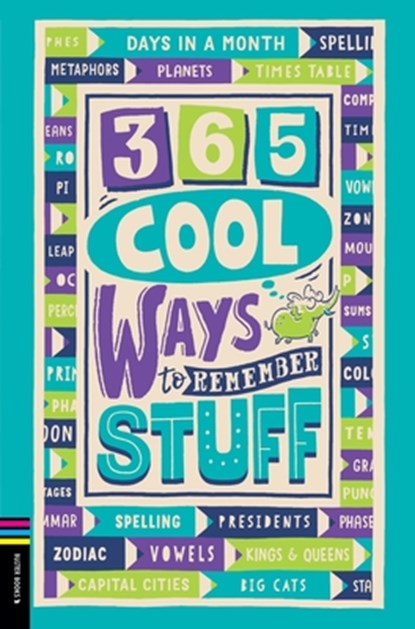 365 Cool Ways to Remember Stuff, Lauren Holowaty - Paperback - 9781780558202