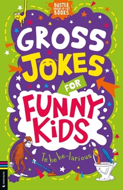Gross Jokes for Funny Kids, Gary Panton - Paperback - 9781780559438