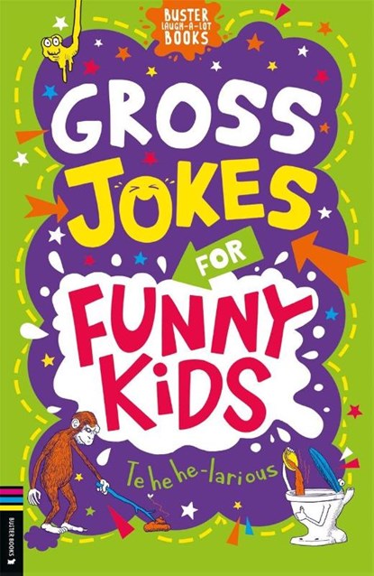 Gross Jokes for Funny Kids, Gary Panton - Paperback - 9781780559438