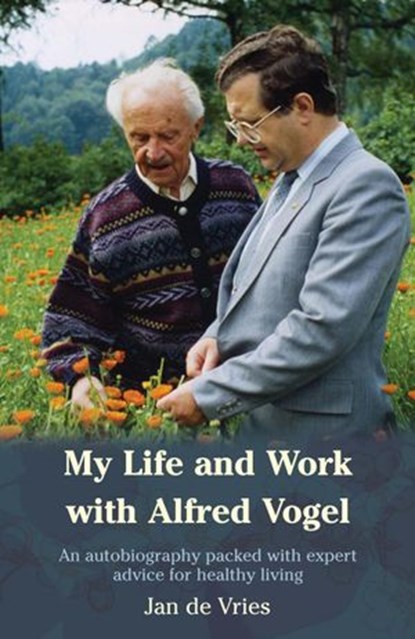 My Life and Work with Alfred Vogel, Jan de Vries - Ebook - 9781780570259
