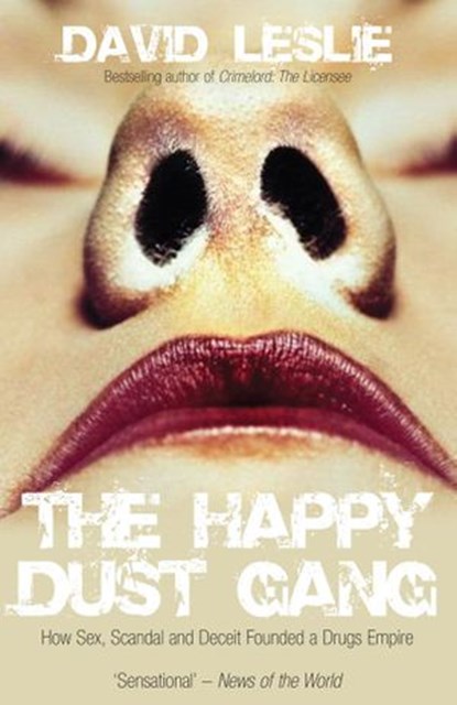 The Happy Dust Gang, David Leslie - Ebook - 9781780571225