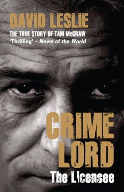 Crimelord: The Licensee, David Leslie - Ebook - 9781780571263