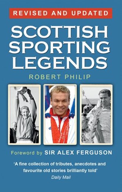 Scottish Sporting Legends, Robert Philip - Ebook - 9781780571669