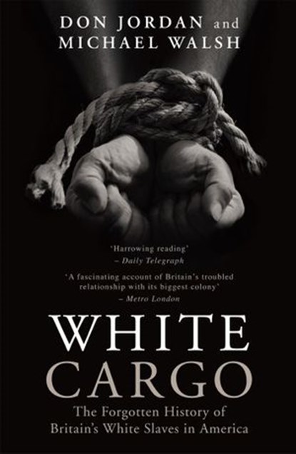 White Cargo, Don Jordan ; Michael Walsh - Ebook - 9781780572109