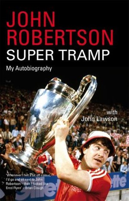 John Robertson: Super Tramp, John Lawson ; John Robertson - Ebook - 9781780572345