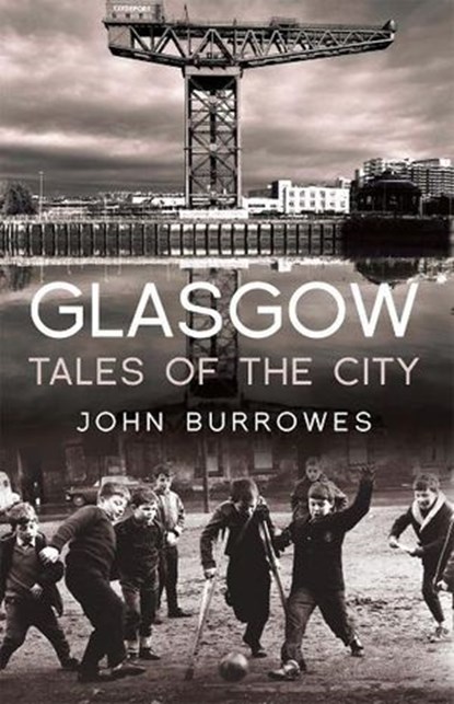 Glasgow, John Burrowes - Ebook - 9781780573434