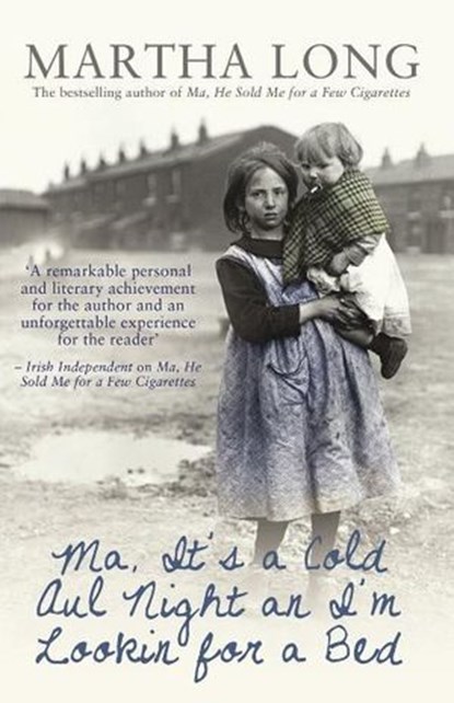 Ma, It's a Cold Aul Night an I'm Lookin for a Bed, Martha Long - Ebook - 9781780574035