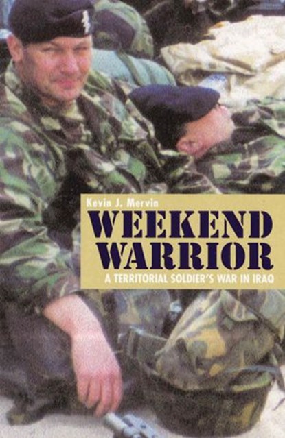 Weekend Warrior, Kevin Mervin - Ebook - 9781780574448