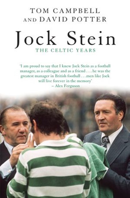 Jock Stein, David Potter ; Tom Campbell - Ebook - 9781780574523
