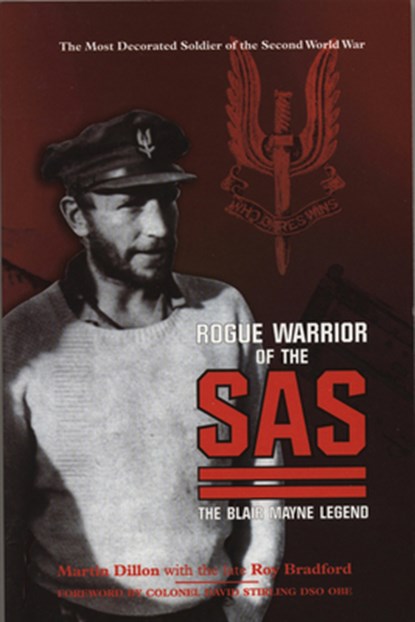 Rogue Warrior of the SAS, Martin Dillon ; Roy Bradford - Paperback - 9781780575827