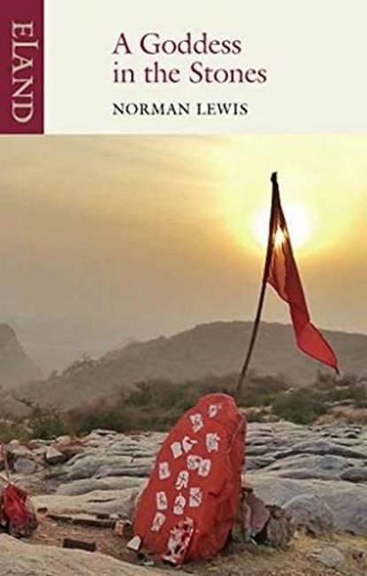 A Goddess in the Stones, Norman Lewis - Paperback - 9781780601083