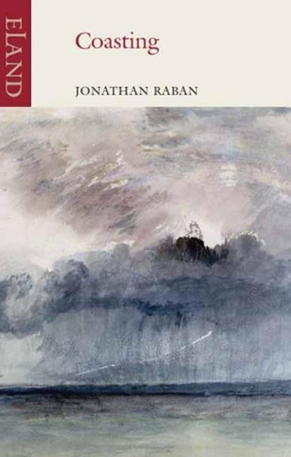 Coasting, Jonathan Raban - Paperback - 9781780601380