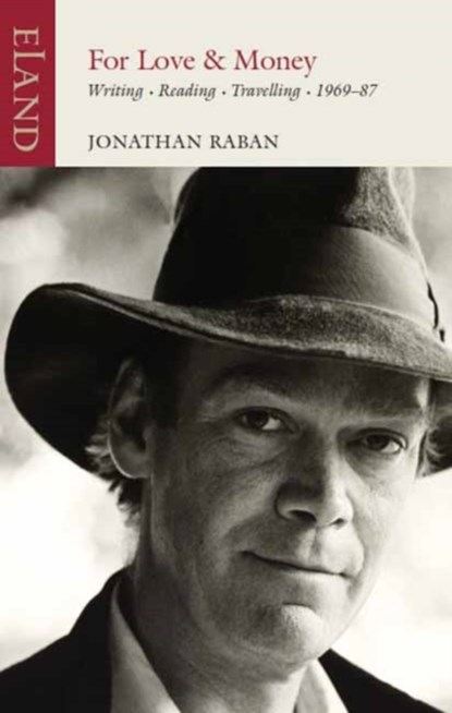 For Love or Money, Jonathan Raban - Paperback - 9781780601403