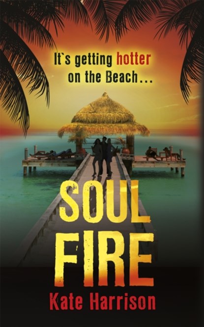 Soul Beach: Soul Fire, Kate Harrison - Paperback - 9781780621470