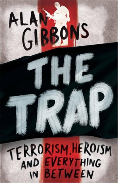 The Trap, Alan Gibbons - Paperback - 9781780622453