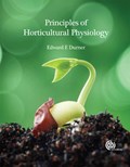 Principles of Horticultural Physiology | Durner, Associate Professor Edward (rutgers, The State University of New Jersey, Usa) | 