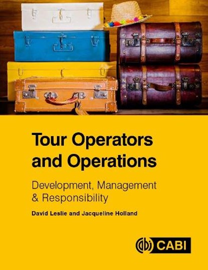 Tour Operators and Operations, Jacqueline (Northumbria University Holland ; David (formerly Glasgow Caledonian University Leslie - Paperback - 9781780648231