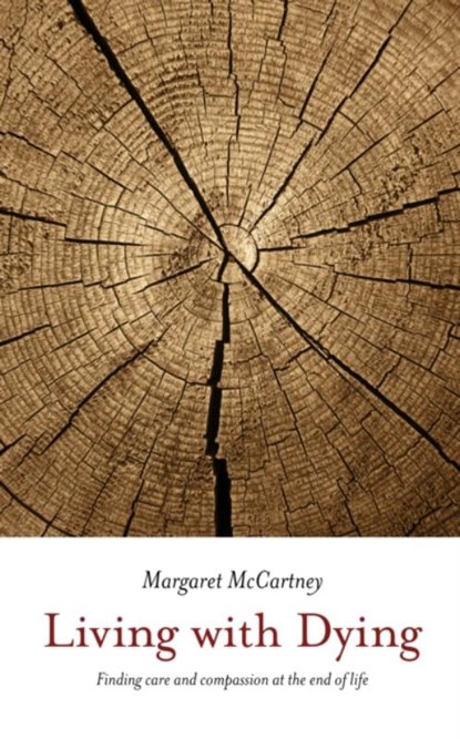 Living with Dying, Margaret McCartney - Paperback - 9781780661506
